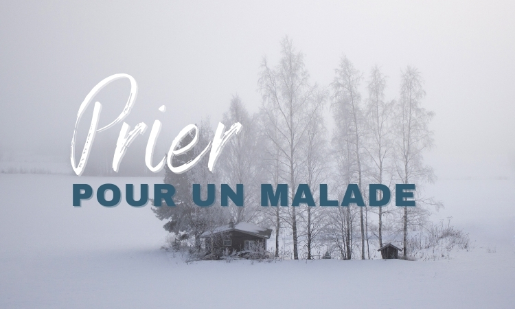 Prière pour un Malade