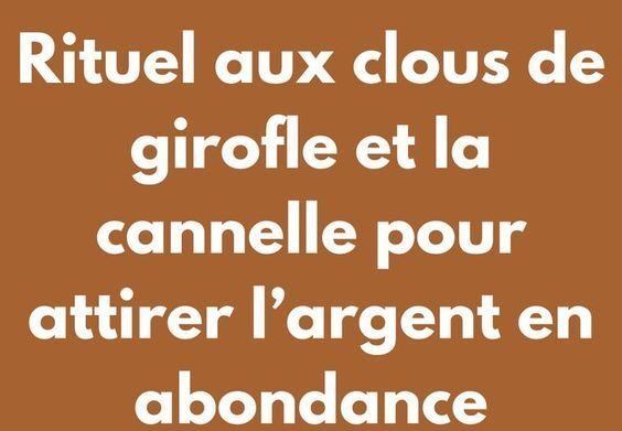 Comment utiliser le clou de girofle pour attirer l'argent