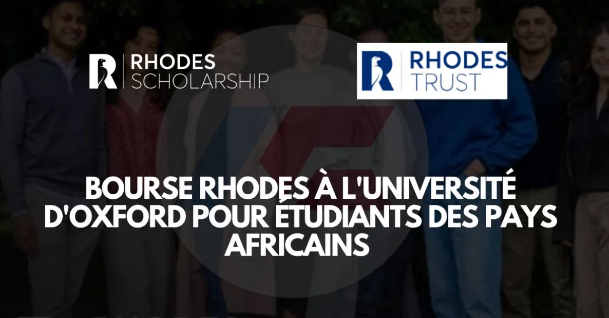 Bourse Rhodes 2026 à l’Université d’Oxford pour étudiants africains